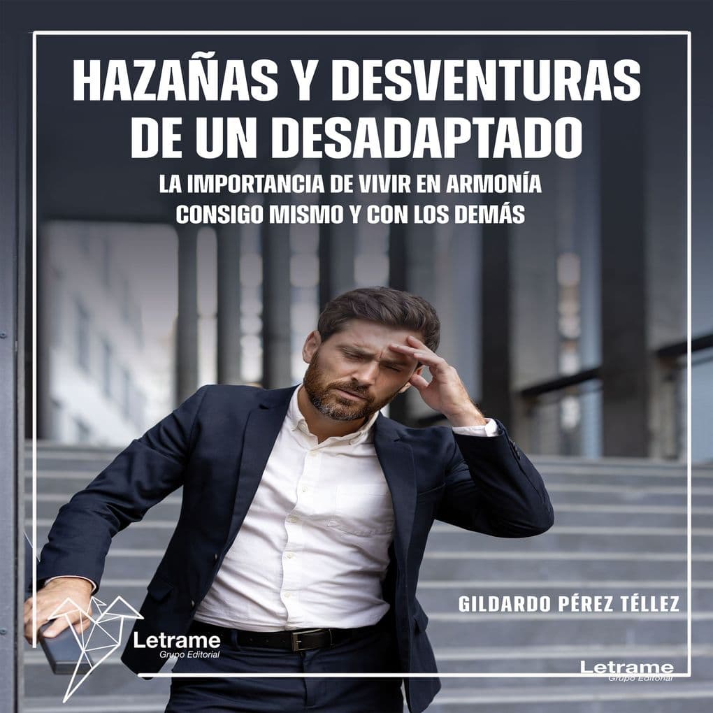 Hazañas y desventuras de un desadaptado