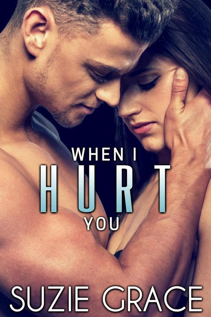 When I Hurt You