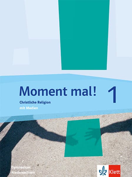 Moment mal! 1 Christliche Religion. Ausgabe Niedersachsen. Gymnasium