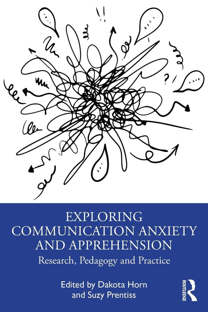 Exploring Communication Anxiety and Apprehension