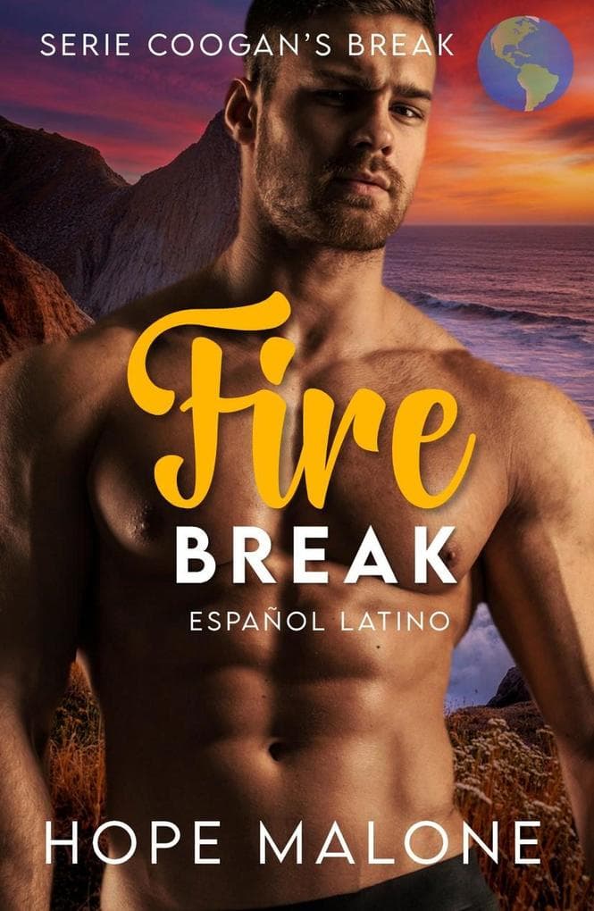 Fire Break : Español Latino (Serie Coogan's Break : Español Latino, #3)