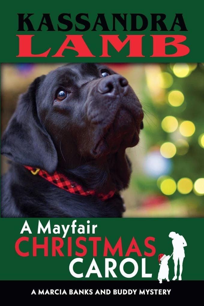 A Mayfair Christmas Carol, A Marcia Banks and Buddy Mystery Novella