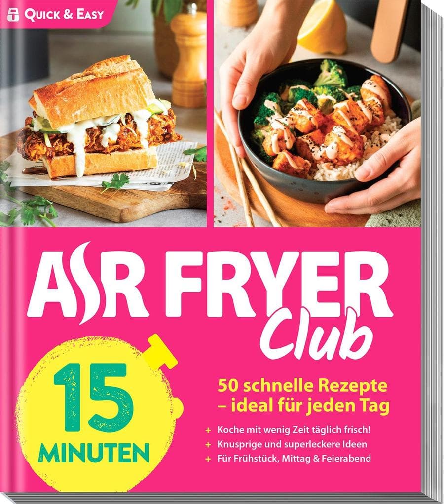 AIR FRYER Quick & Easy - 15 Minuten
