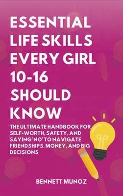 Essential Life Skills Every Girl 10-16 Should Know
