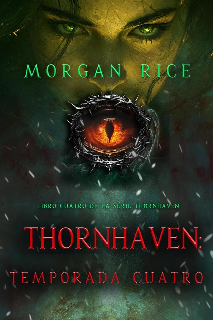 Thornhaven: temporada cuatro (Libro cuatro de la serie Thornhaven)