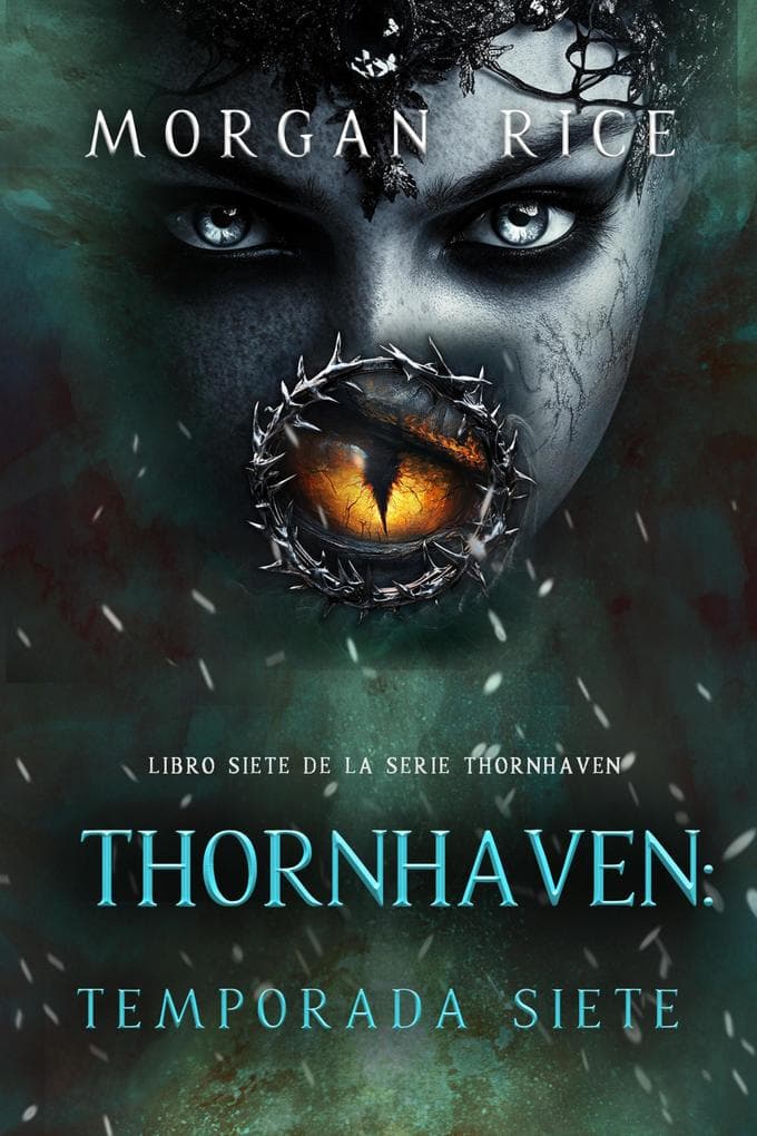 Thornhaven: temporada siete (Libro siete de la serie Thornhaven)