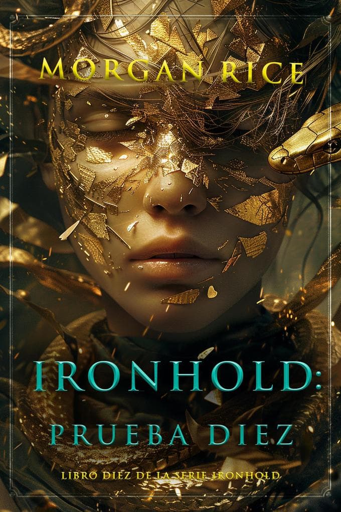Ironhold: prueba diez (Libro diez de la serie Ironhold)