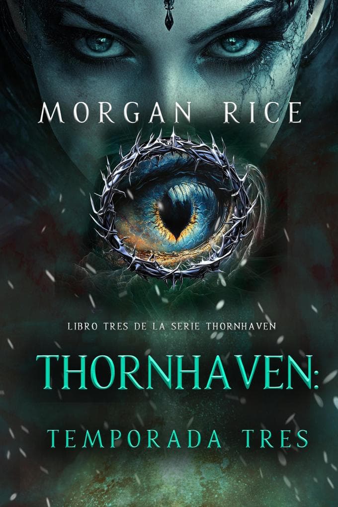 Thornhaven: temporada tres (Libro tres de la serie Thornhaven)