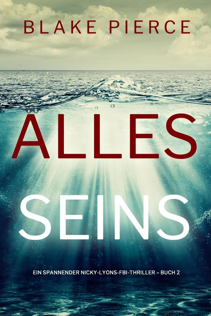 Alles seins (Ein spannender Nicky-Lyons-FBI-Thriller - Buch 2)