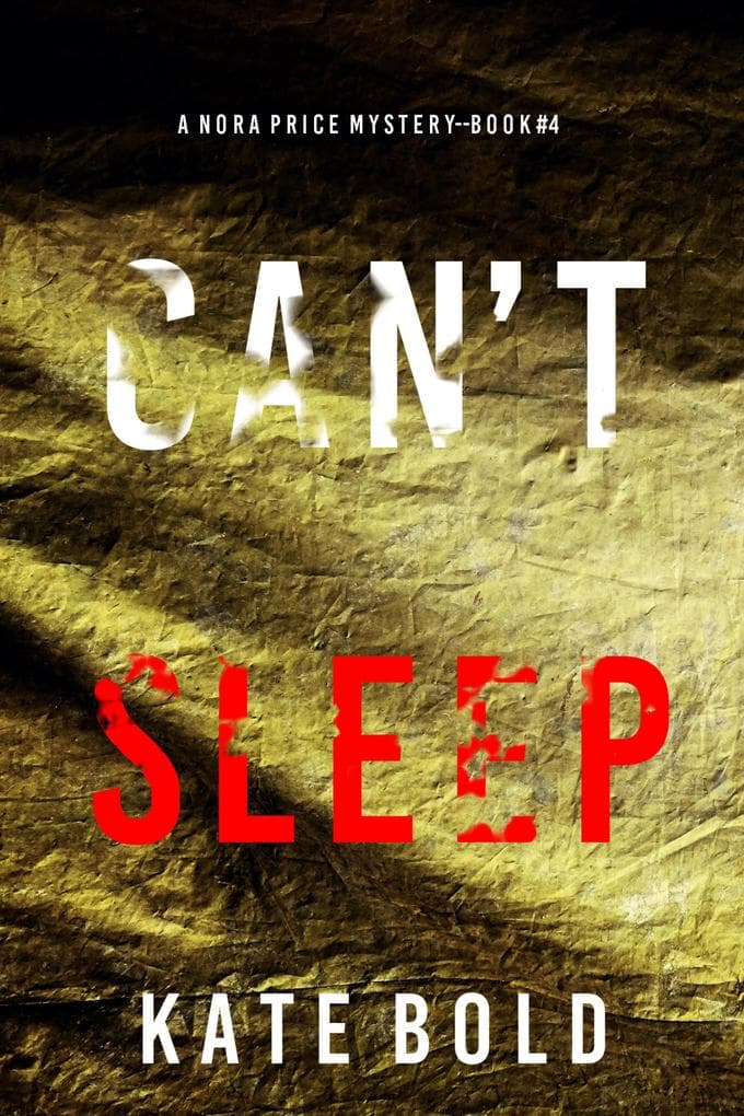 Can't Sleep (A Nora Price FBI Suspense Thriller-Book Four)