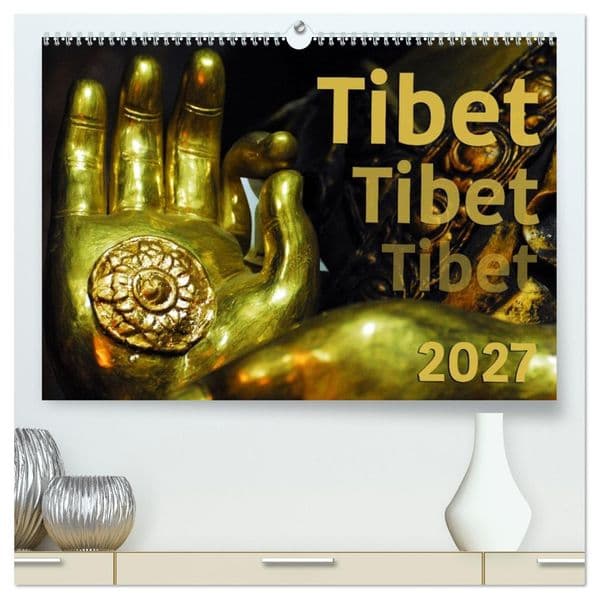 Tibet - Tibet - Tibet 2027 (hochwertiger Premium Wandkalender 2027 DIN A2 quer), Kunstdruck in Hochglanz