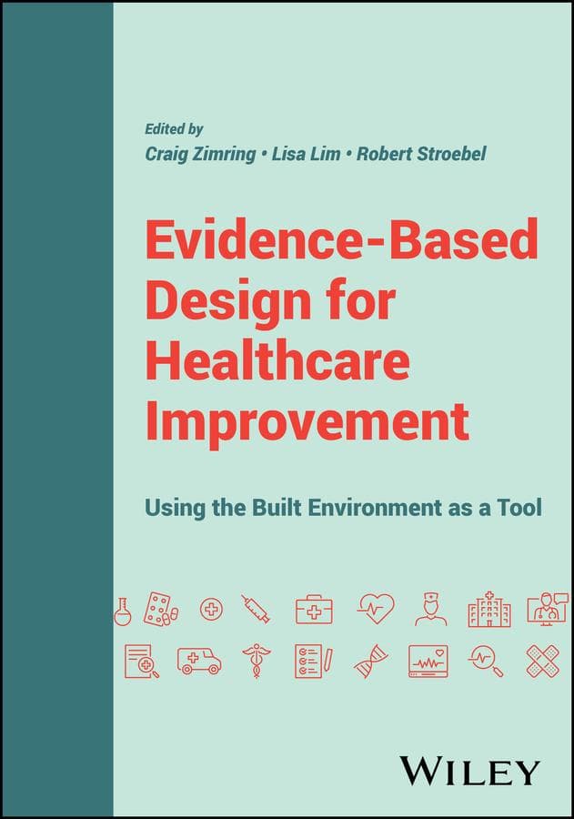 Evidence-Based Design for Healthcare Improvement