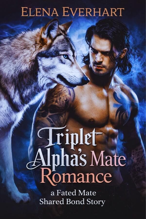 Triplet Alpha's Mate Romance : A Fated Mate Shared Bond Story