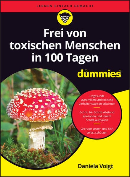 Frei von toxischen Menschen in 100 Tagen für Dummies