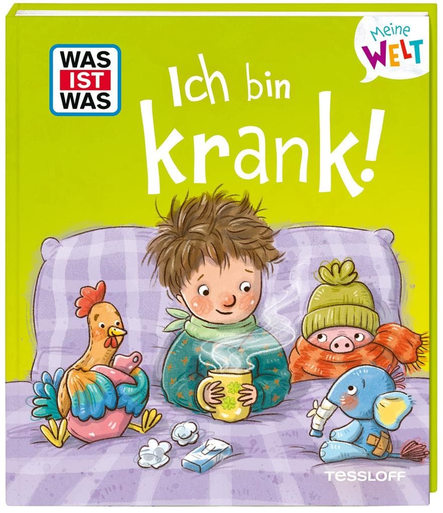 WAS IST WAS Meine Welt Ich bin krank!