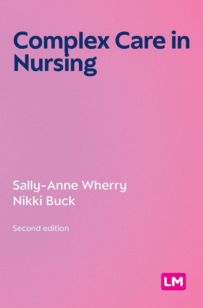 Complex Care in Nursing (Second edition)