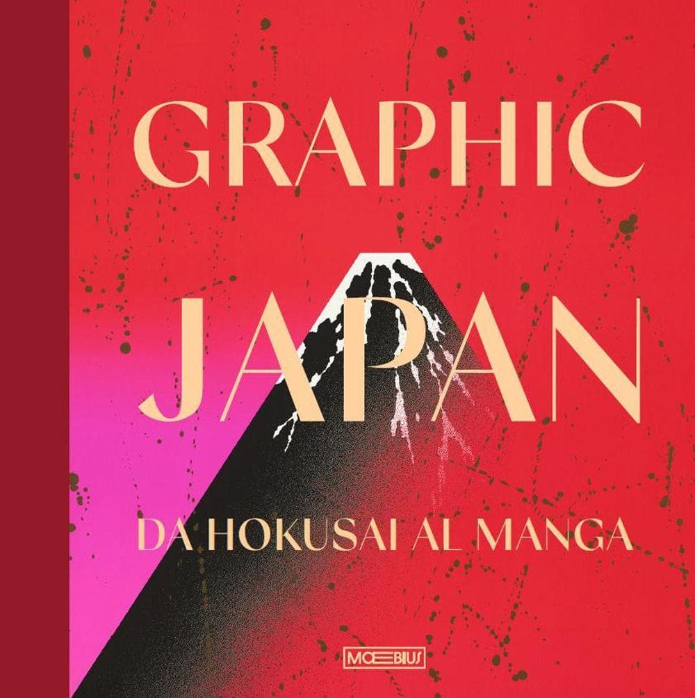 Graphic Japan. Da Hokusai al manga