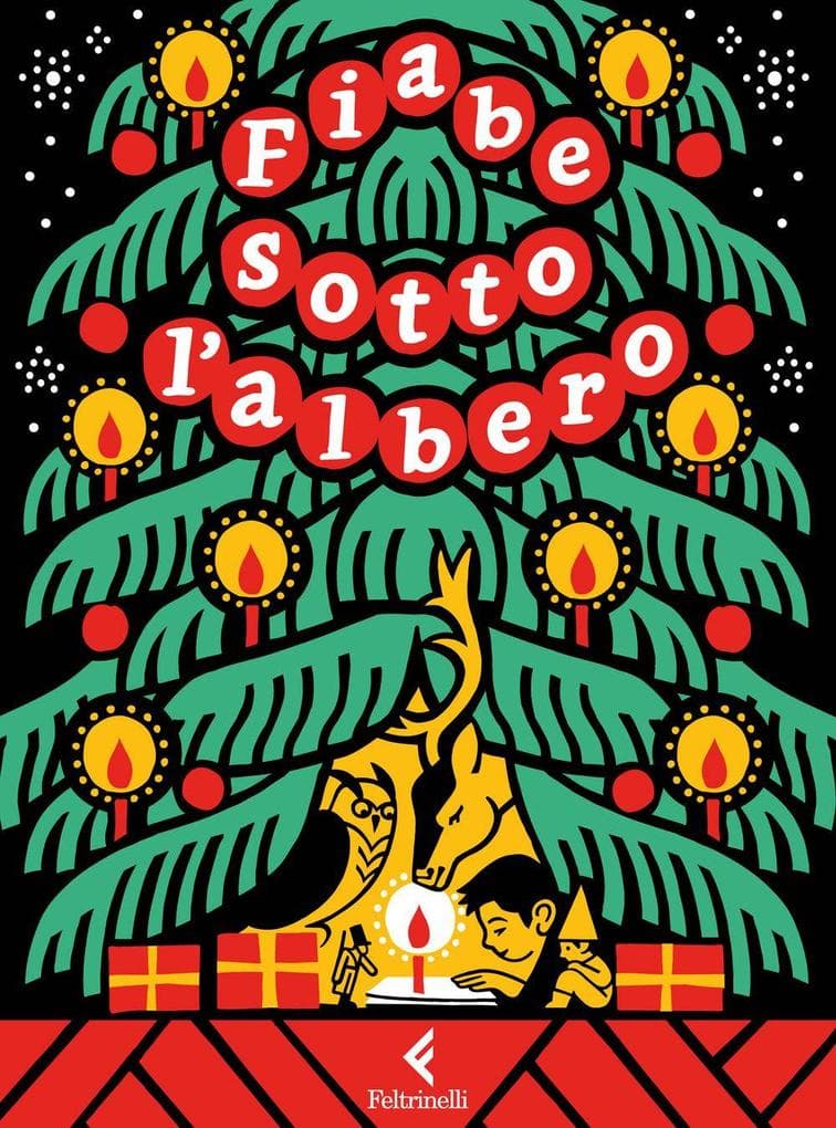 Fiabe sotto l'albero. Le più belle storie di Natale
