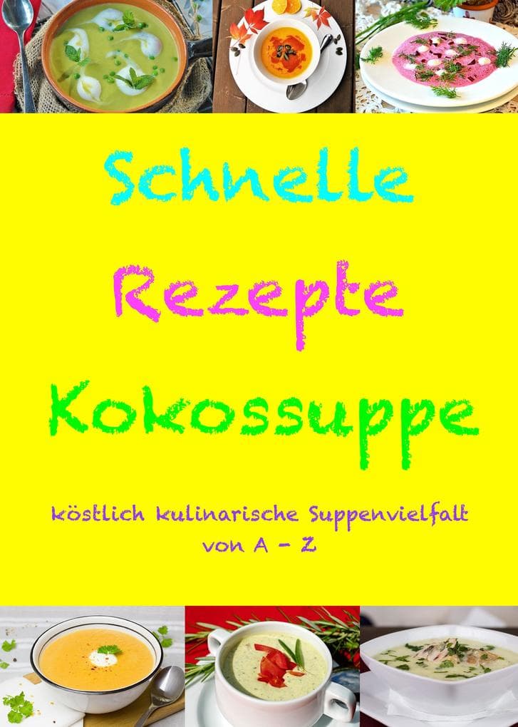 Schnelle Rezepte Kokossuppe
