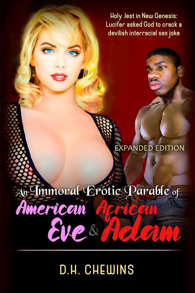 An Immoral Erotic Parable of American Eve & African Adam (The Katheryn Kellington Saga, #1)