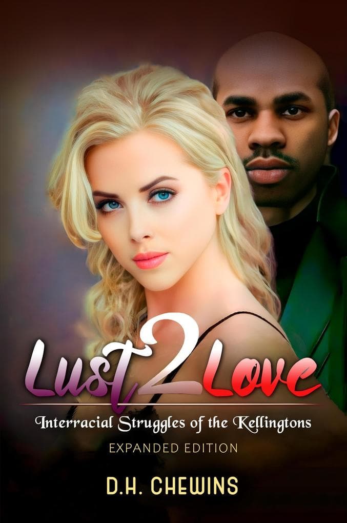 Lust2Love (The Katheryn Kellington Saga, #2)