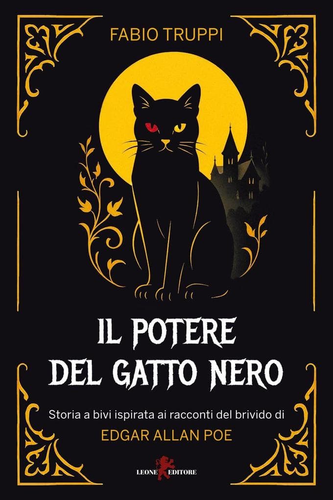 Il potere del gatto nero. Storia a bivi ispirato ai racconti del brivido di Edgar Allan Poe