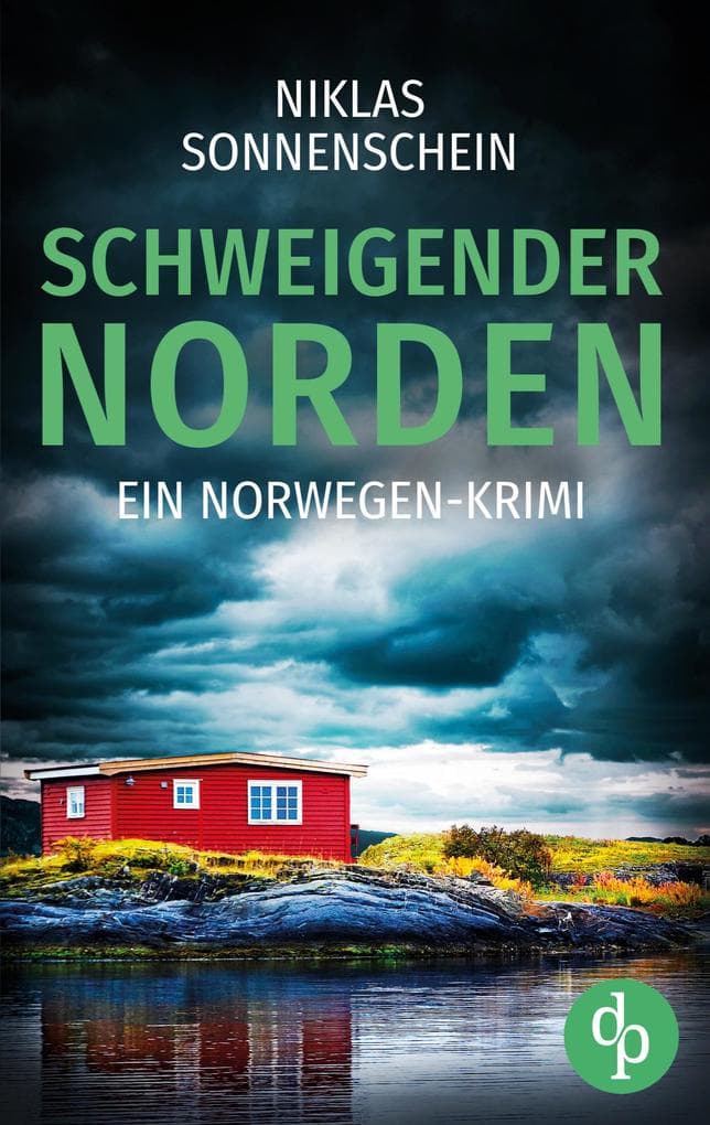 Schweigender Norden | Ein fesselnder Norwegen Krimi aus der Grenzregion Skandinaviens