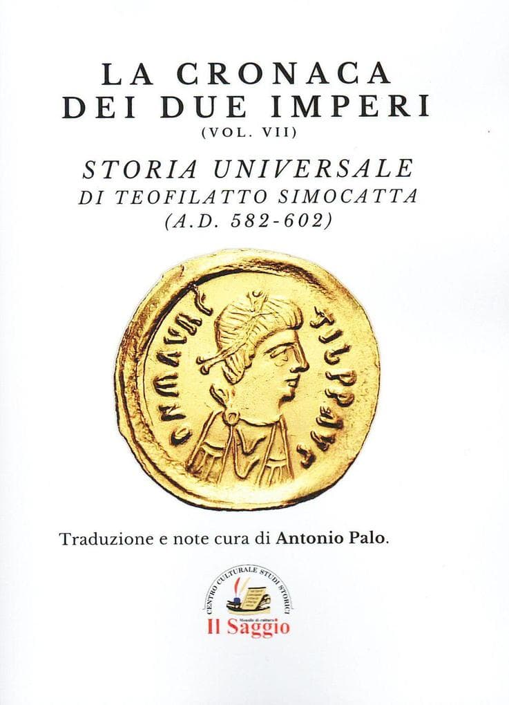 Storia Universale di Teofilatto Simocatta (A.D. 582-602)