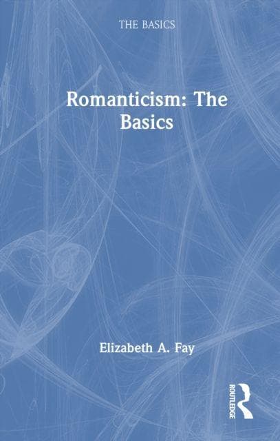 Romanticism: The Basics