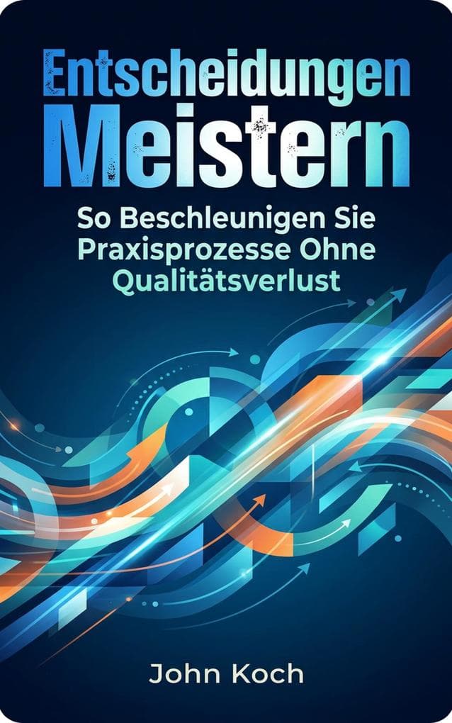 Entscheidungen meistern