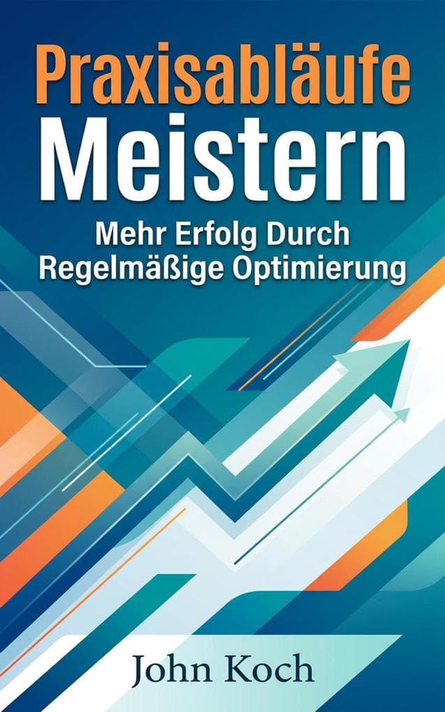 Praxisabläufe meistern