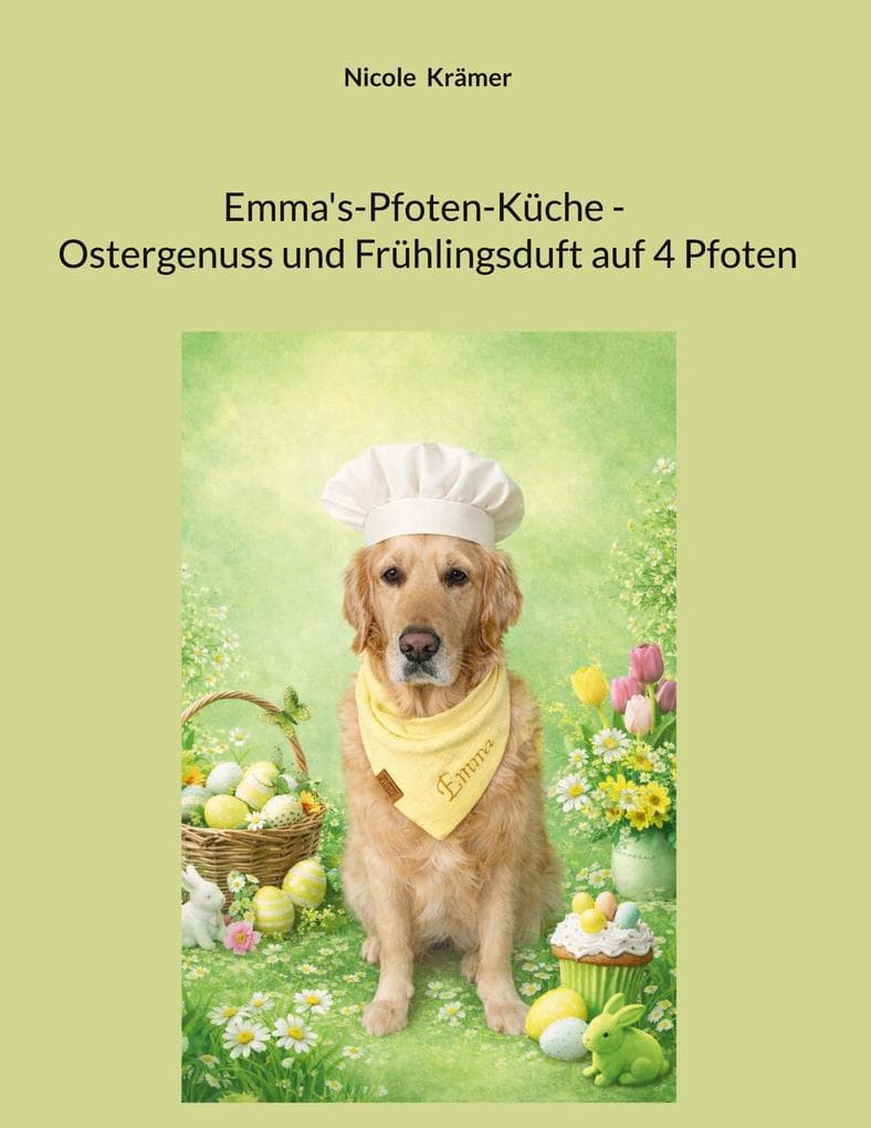 Emma's-Pfoten-Küche - Ostergenuss und Frühlingsduft auf 4 Pfoten
