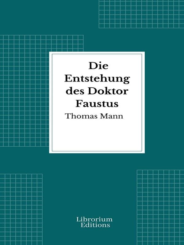 Die Entstehung des Doktor Faustus