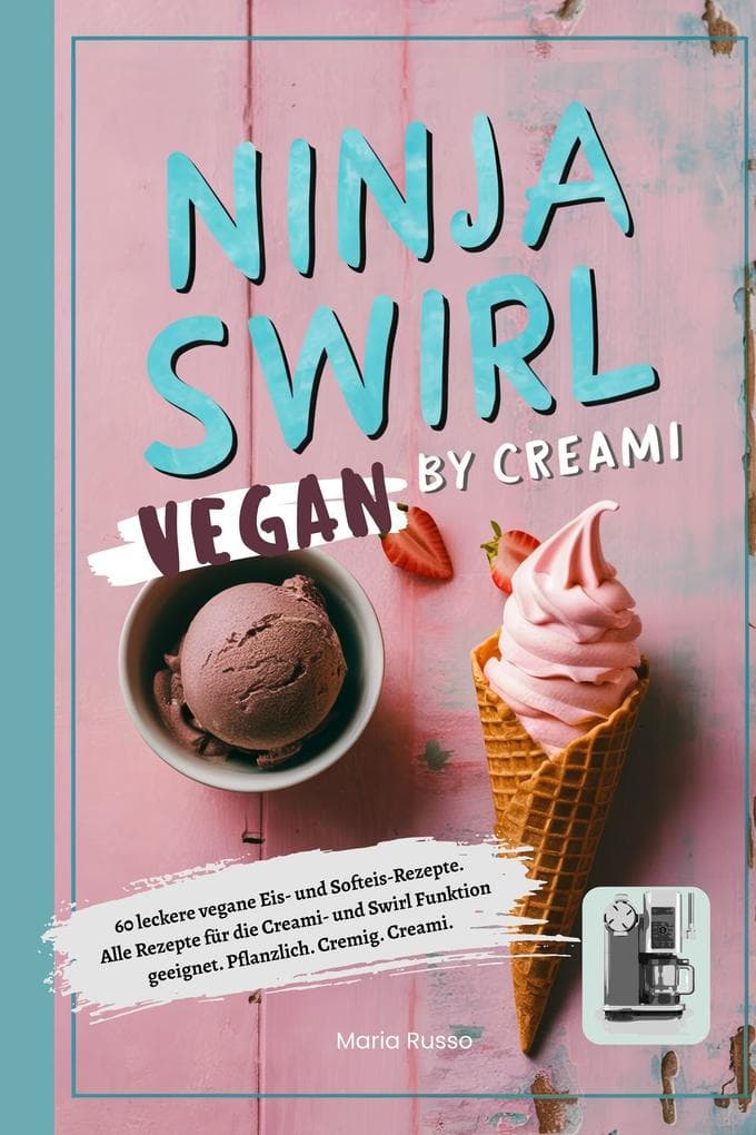 Ninja Swirl by Creami- Vegan