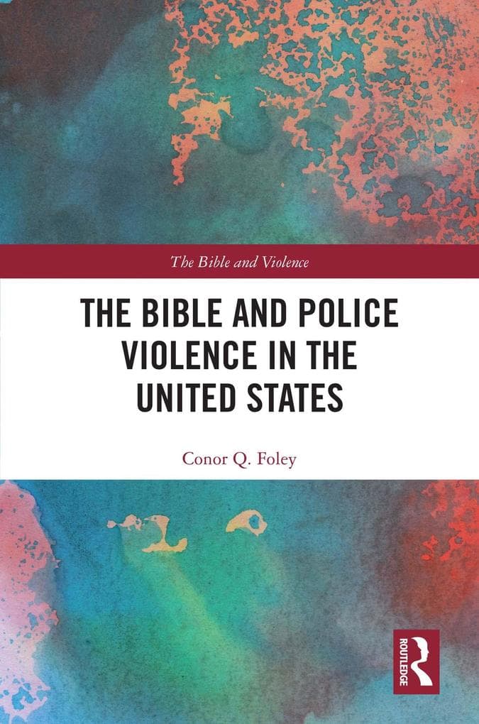 The Bible and Police Violence in the United States