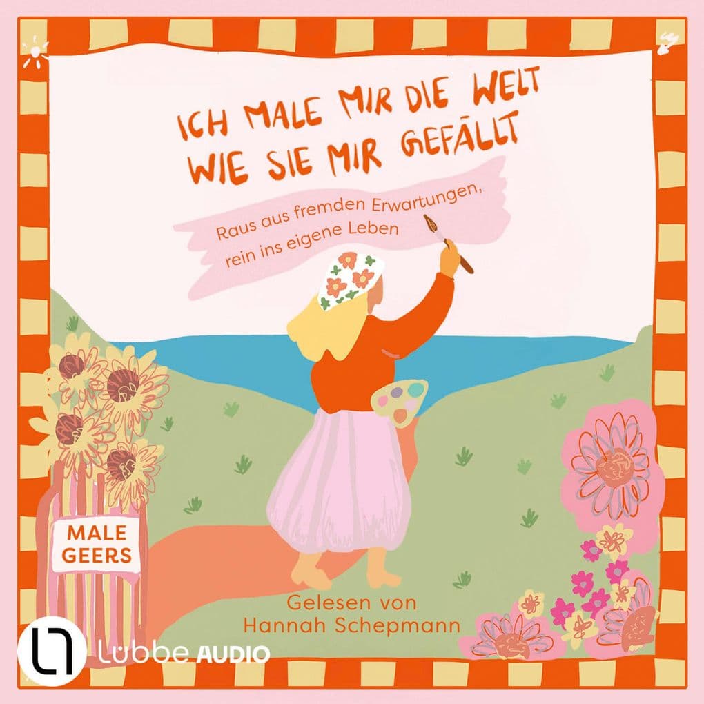 Ich male mir die Welt, wie sie mir gefällt