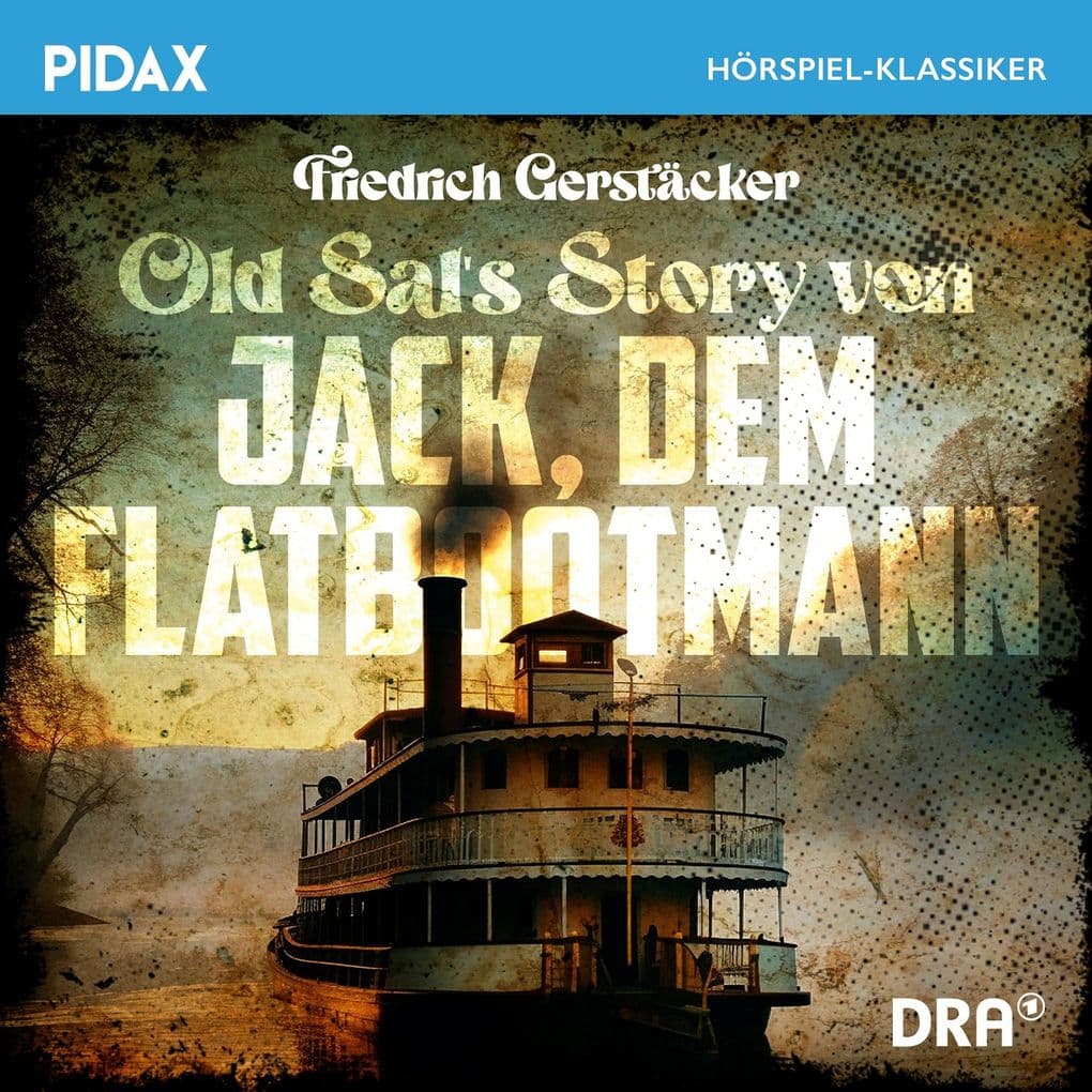 Old Sal's Story von Jack, dem Flatbootmann
