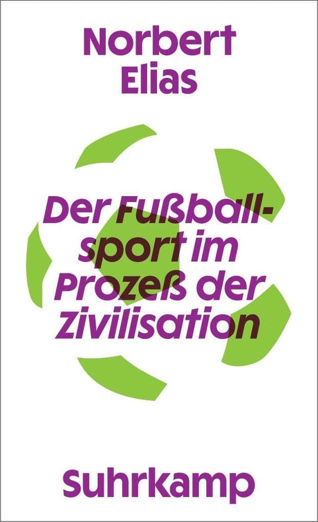 Der Fußballsport im Prozeß der Zivilisation