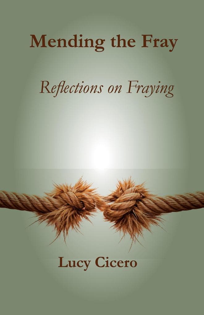 Mending the Fray: Reflections on Fraying