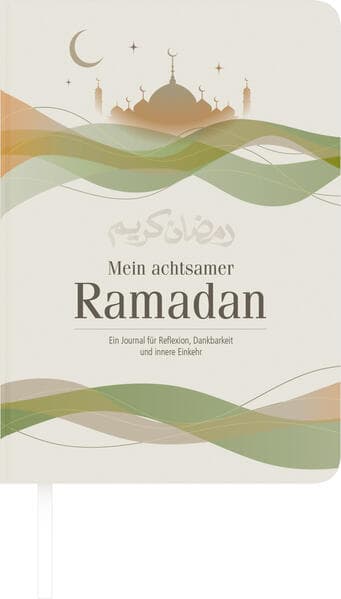 Mein achtsamer Ramadan