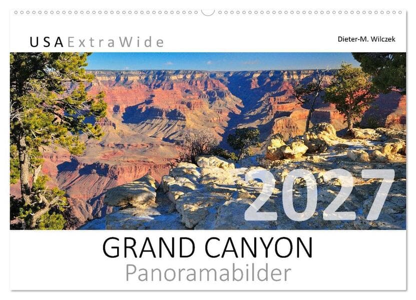GRAND CANYON Panoramabilder (Wandkalender 2027 DIN A2 quer), CALVENDO Monatskalender