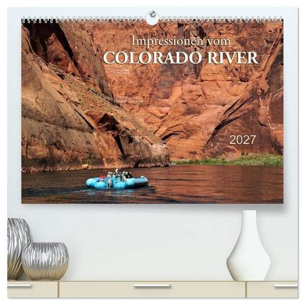 Impressionen vom Colorado River (hochwertiger Premium Wandkalender 2027 DIN A2 quer), Kunstdruck in Hochglanz