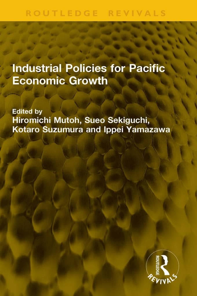 Industrial Policies for Pacific Economic Growth