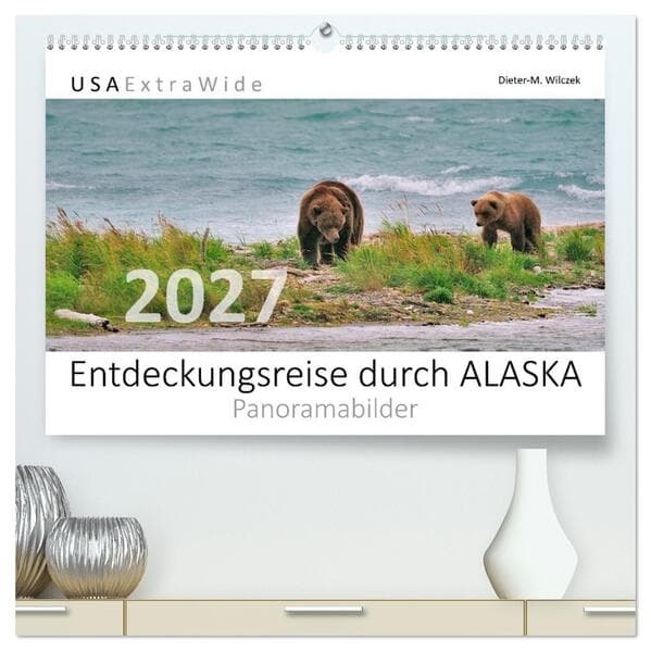 Entdeckungsreise durch ALASKA (hochwertiger Premium Wandkalender 2027 DIN A2 quer), Kunstdruck in Hochglanz