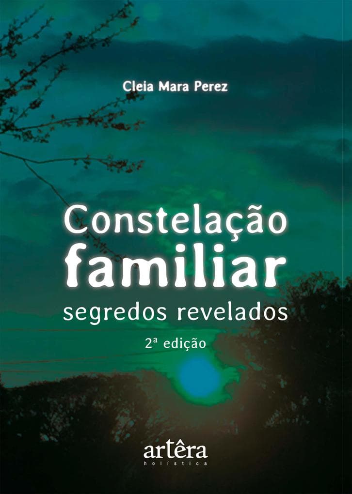 Constelação Familiar: Segredos Revelados