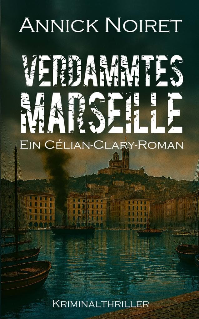 Verdammtes Marseille
