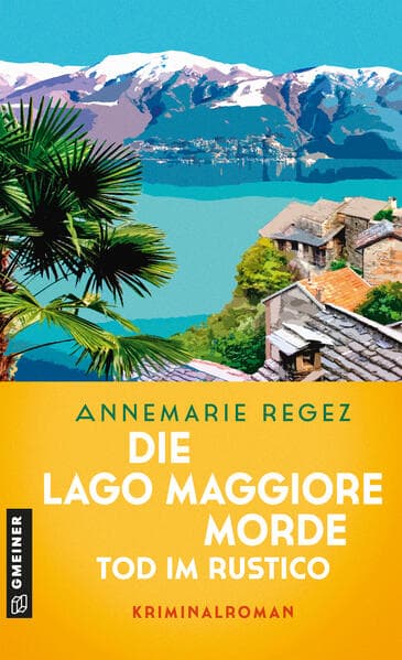 Die Lago Maggiore-Morde - Tod im Rustico