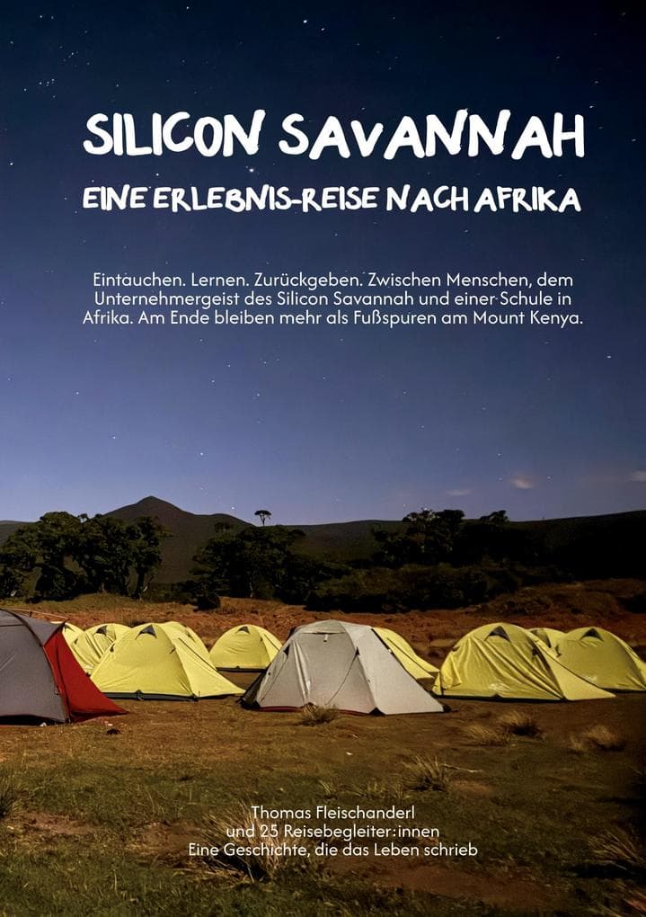 Silicon Savannah - Eine Erlebnis-Reise nach Afrika