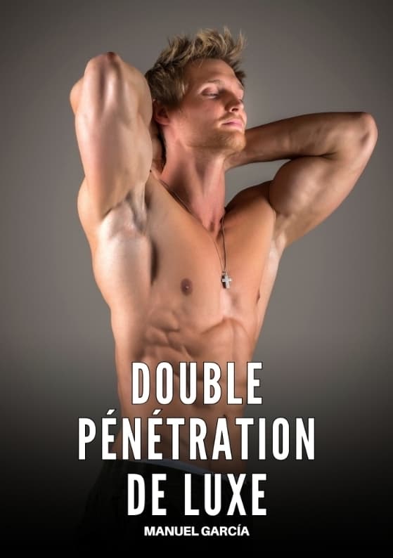 Double Pénétration de Luxe