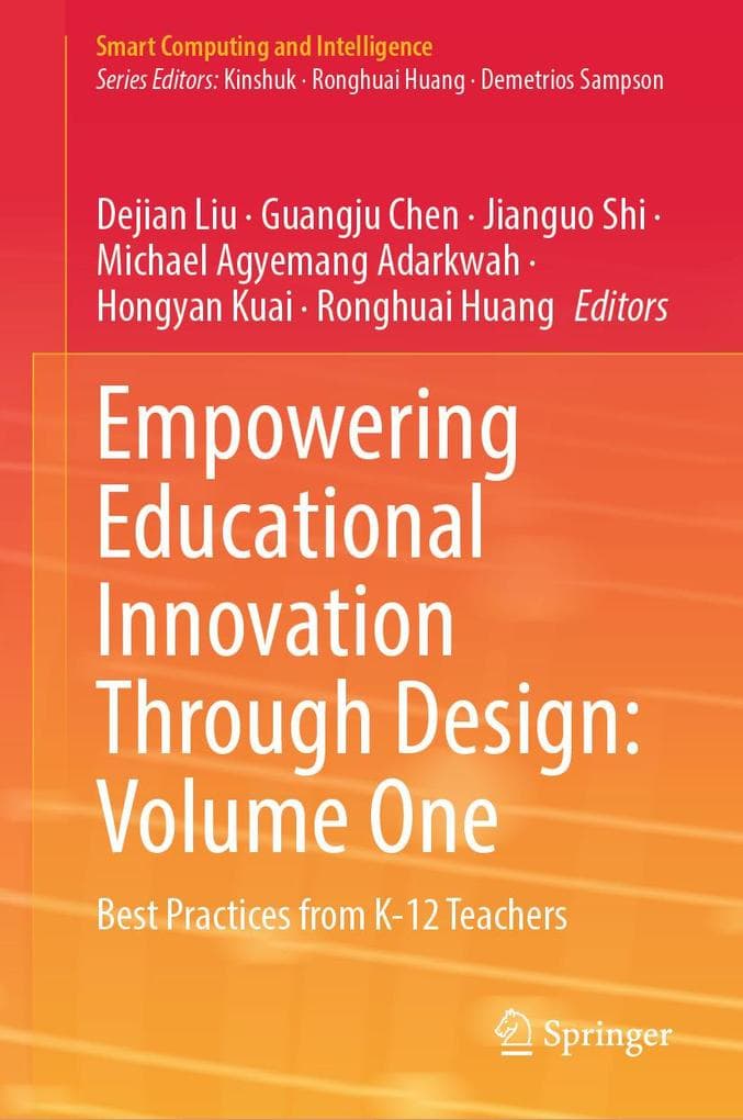 Empowering Educational Innovation Through Design: Volume One